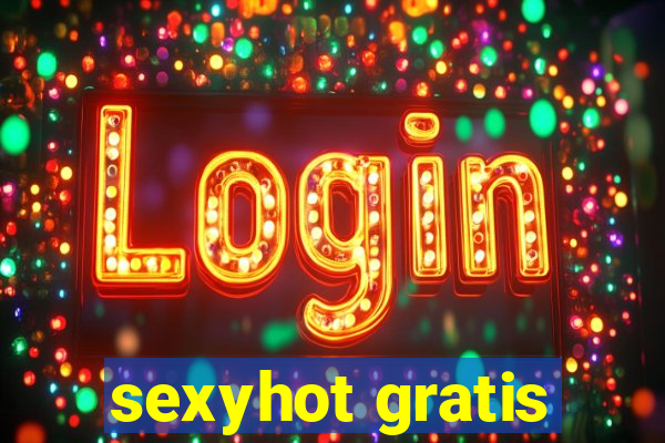 sexyhot gratis